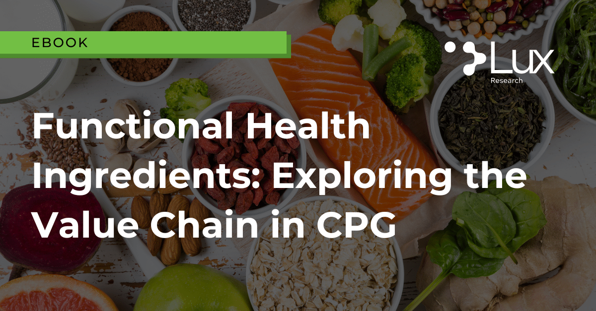 Functional Health Ingredients: Exploring the Value Chain in CPG - Lux ...