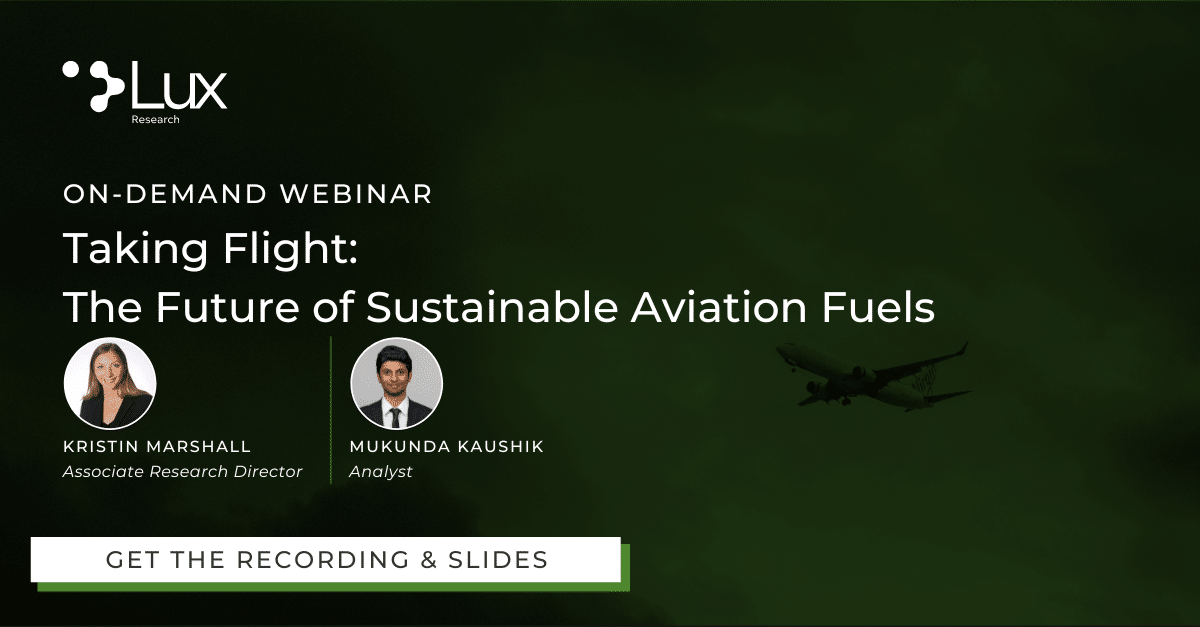 Taking Flight: The Future of Sustainable Aviation Fuels - Lux Research