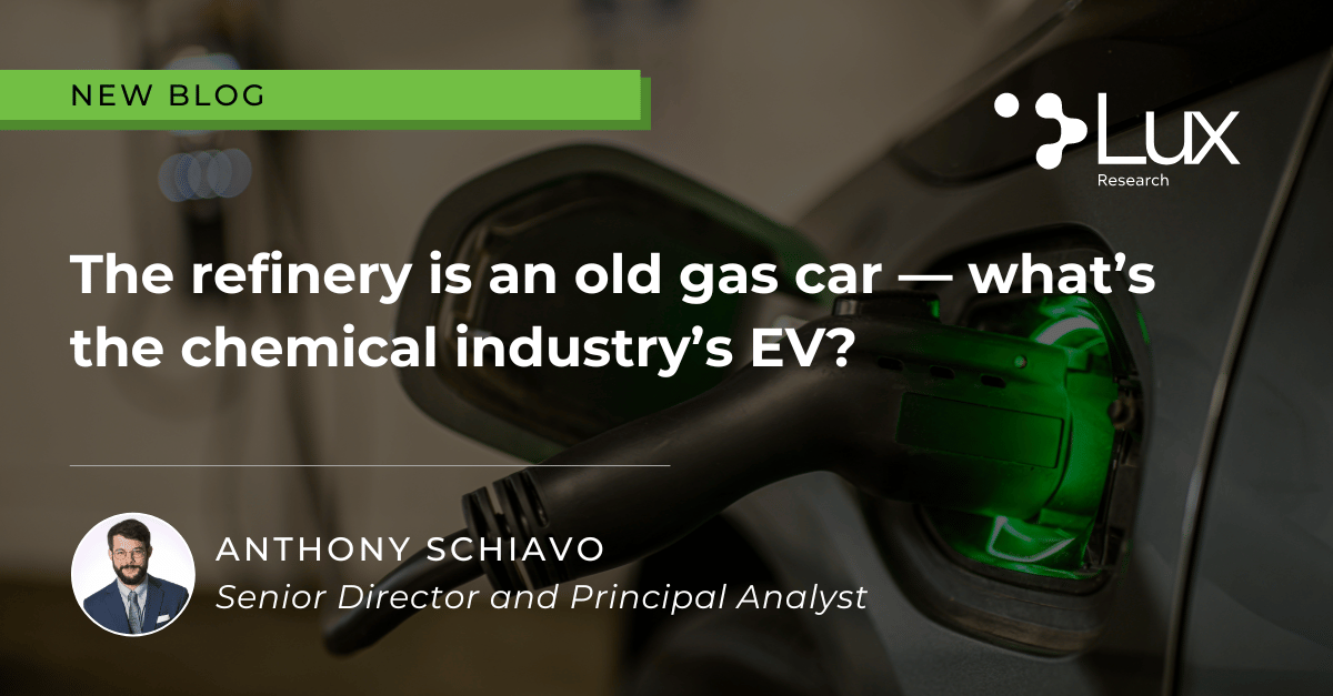 The refinery is an old gas car — what’s the chemical industry’s EV