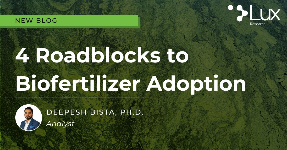 4 Roadblocks to Biofertilizer Adoption - Lux Research - Work Forced Lux Adoption Model Uneffective